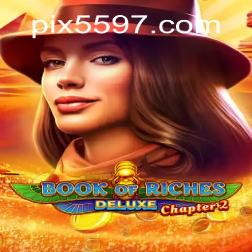 Book of Riches Deluxe Chapter 2: Exploring the Latest Online Casino Sensation